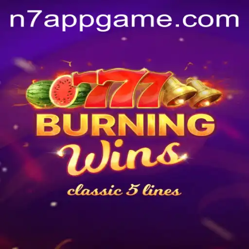 Unveiling the Excitement of BurningWins: A Deep Dive into Strategy and Thrill with N7.APP