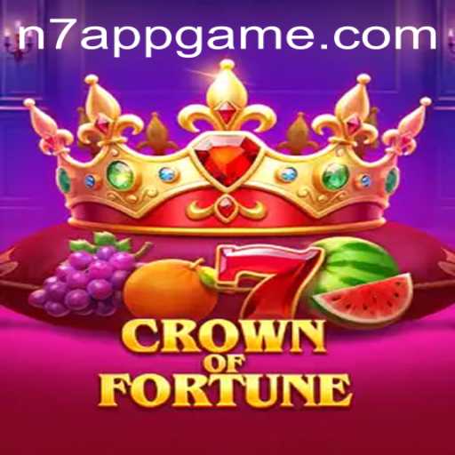 Crown of Fortune: The Rising Star in N7.APP Gaming