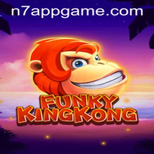Explore the Exciting World of FunkyKingKong: An In-depth Look at N7.APP's Latest Sensation