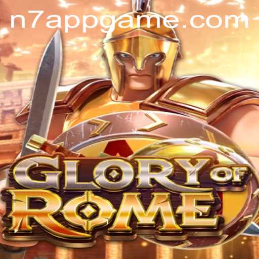 Unveiling GloryofRome: The Game Redefining Strategy with N7.APP