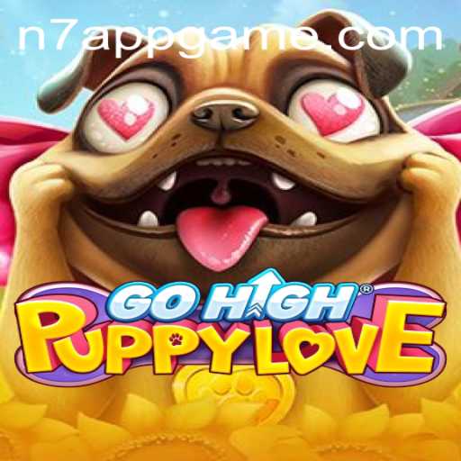 GoHighPuppyLove: The New Exciting Game Experience with N7.APP