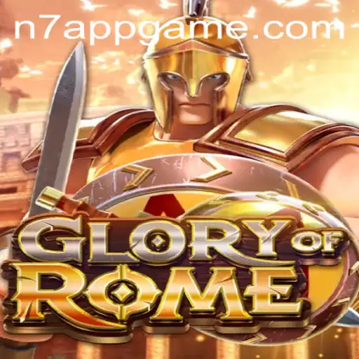 Unveiling GloryofRome: The Game Redefining Strategy with N7.APP