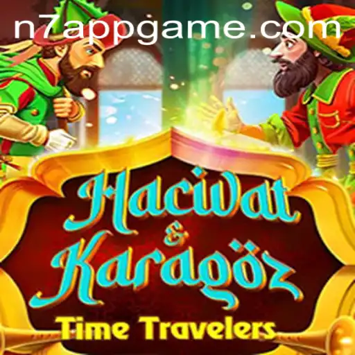Discovering the Unique World of HacivatandKaragoz: A Modern Game with N7.APP