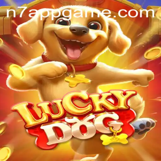 Exploring LuckyDog: The Exciting Game on N7.APP
