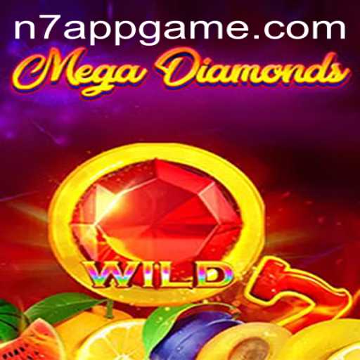 MegaDiamond Unveiled: A Deep Dive into the World of N7.APP's Latest Gaming Sensation