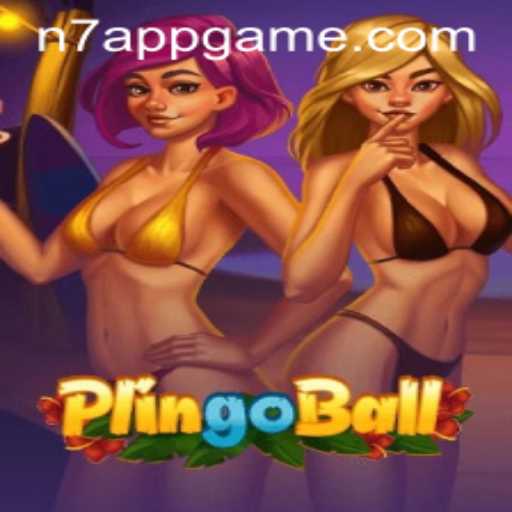 The Innovative World of Plingoball: Exploring N7.APP's Latest Sensation