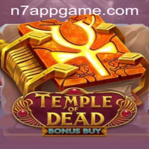 Discover the Mystical World of 'TempleofDeadBonusBuy' with N7.APP